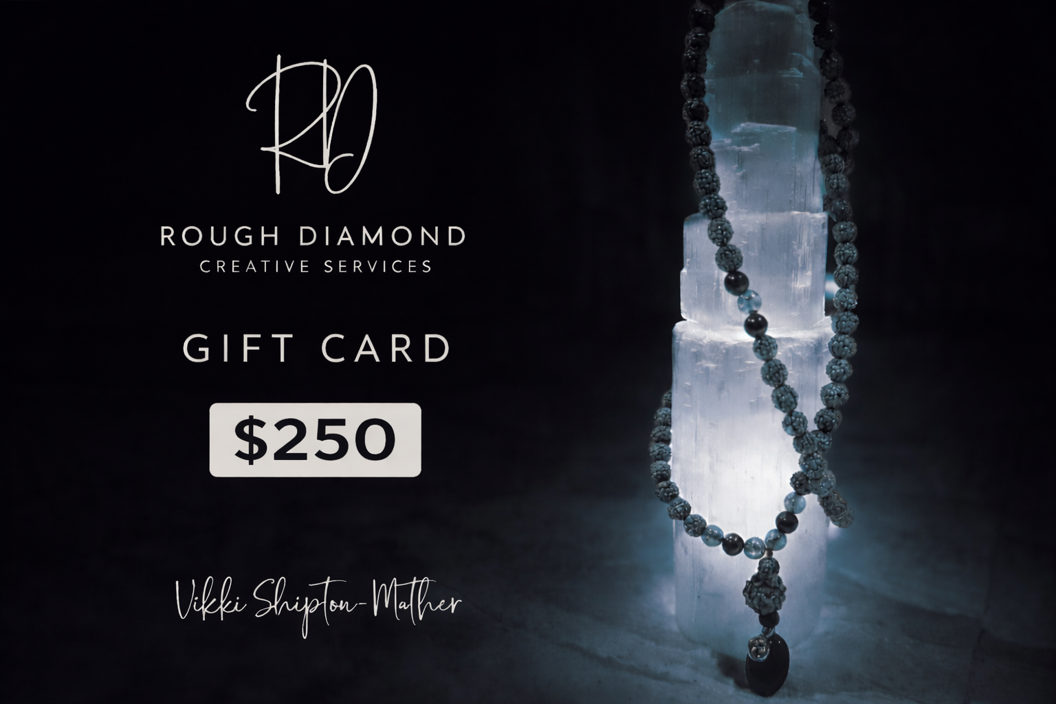 Gift Card, Custom made just for you...